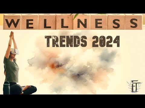 Top Wellness Trends for 2024
