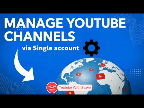 How to Create Multiple YouTube Channels with One Gmail Account | YouTube with Saave