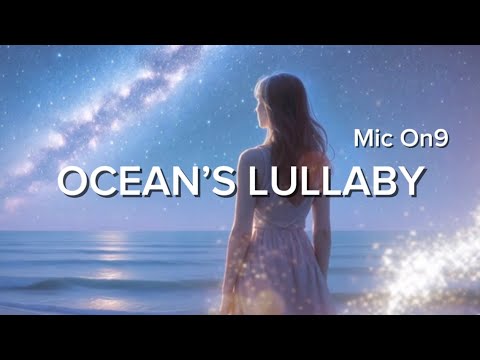Ocean’s Lullaby | Healing Song in 432Hz | Spiritual Calm & Gentle Ocean Vibes