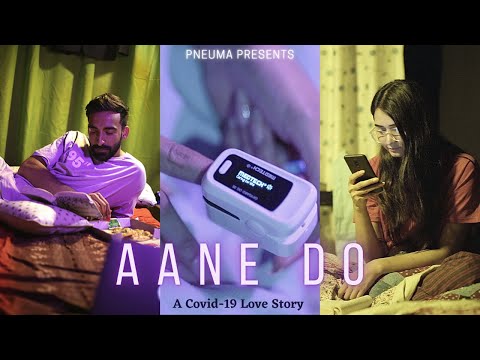 Aane Do | Pneuma | Official Music Video | A Covid-19 Love Story |