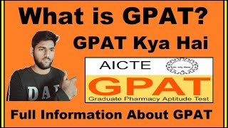 What is GPAT? - GPAT Full Form, GPAT Kya Hai, GPAT Fully Explained in Hindi - Detail About GPAT Exam