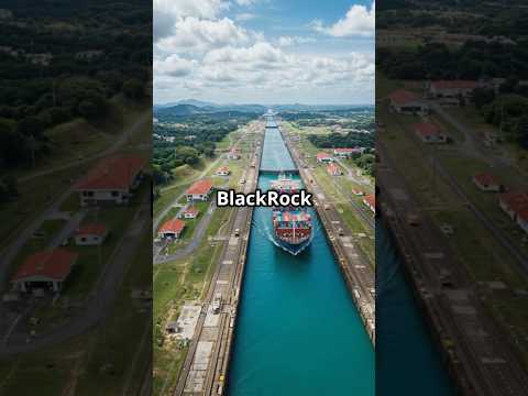 BlackRock’s $23Billion Panama Canal Takeover! #news