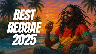 🔥 Top Reggae Hits Playlist 2025 | Best Reggae Songs of the Year 🎶 | Ultimate Reggae Vibes