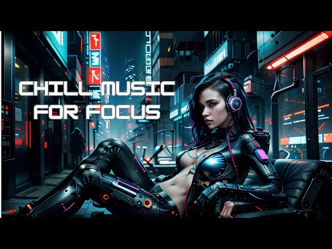 Chill Music for Focus 02
