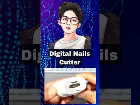 Digital Nails Cutter | by Technicsy