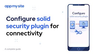 Configure solid security plugin | AppMySite