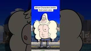 When Characters Broke their Own Rules: #cartoonnetwork