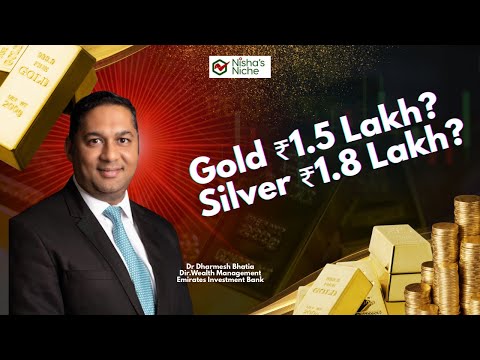 Will Gold Touch ₹1.5 Lakh & Silver ₹1.8 Lakh? Dr. Dharmesh Bhatia  Explains