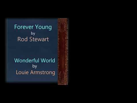 Forever Young in a Wonderful World of Memories