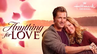 Anything For Love | Hallmark Movies