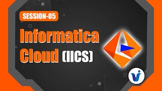 IICS: Informatica Intelligent Cloud Services Training || Session 5 || Visualpath