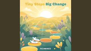Tiny Steps Big Change