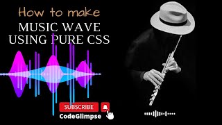 Creating a Dynamic Music Wave: HTML/CSS Magic!