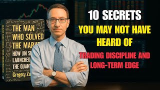 How Jim Simons Cracked Wall Street: 10 Secrets for Trader Discipline & Lasting Edge
