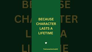 WHY CHARACTER OUTLIVES BEAUTY  #characterOverlooks #LifeWisdom #Innerbeauty #TheConnectionCode30