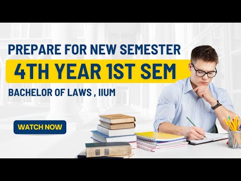4TH YEAR 1ST SEMESTER LLB, AIKOL IIUM