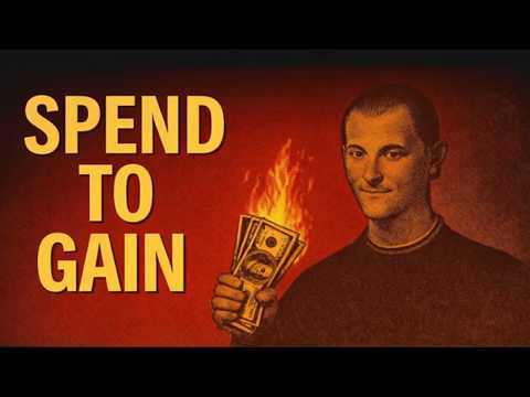 Why You Must Spend Money to Get Rich – Machiavelli