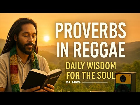 Proverbs in Reggae | 1 Hour of POWERFUL Bible Wisdom & Gospel Roots Music