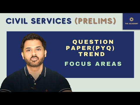 UPSC CIVIL SERVICES PRELIMS QUESTION PAPER (PYQ) TREND & FOCUS AREAS