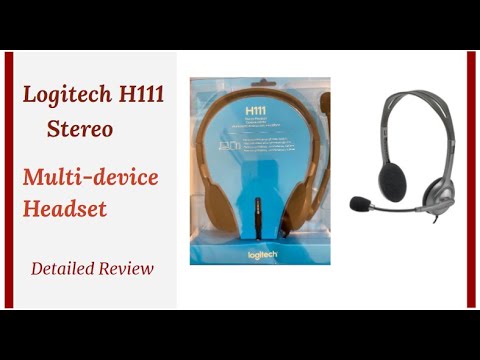 REVIEW : Logitech H111 Stereo Multi-device Headset