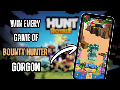 How To Win Every Game Of Bounty Hunter With GORGON - Hunt Royale Tutorial