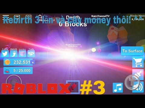 ROBLOX #3 | Rebirth lần 3 và cày tiền nhanh nào!!!! | Nam ChannelTV