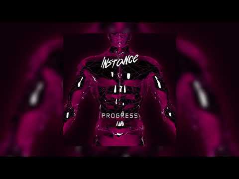 Instance - Progress (Official Audio)