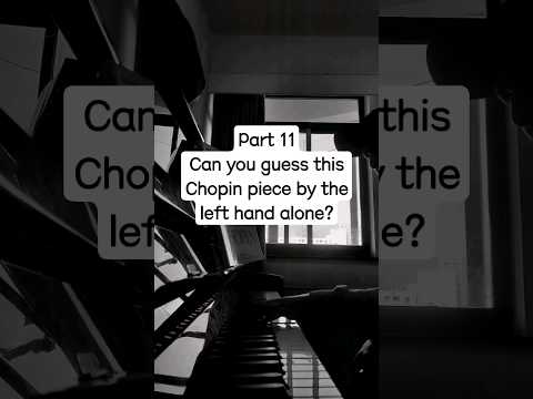 Part - 11 Can you guess this Chopin piece by the left hand part? #piano #chopin #classicalmusic