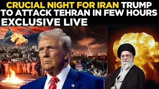 LIVE | BREAKING: Trump To Strike Tehran Tonight? US Keeps Airstrikes “ON THE TABLE” | Iran | US News