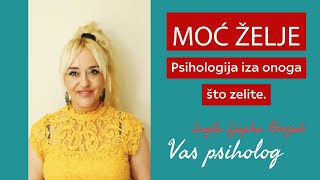 Moć želje- psihologija iza onoga sto zelite