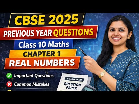 CBSE Class 10 Maths | Real Numbers Chapter 1 | 2025 Previous Year Questions