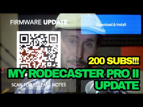 200 Susbribers and Rodecaster Pro II Update Video