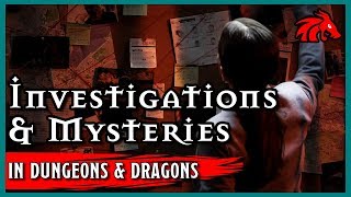 Running Investigations & Mysteries in D&D
