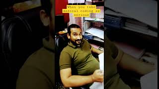 When you take medical coding so serious | #themaladytalk #medicalcoder #health