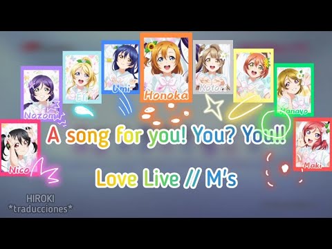 Love Live! - m´s // A song for you! you? you!! // sub español // romaji pronunciacion// SHORT VER.