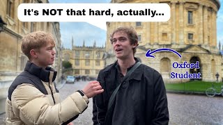 Asking Oxford Students How They ACTUALLY Got into Oxford University | Real Advice