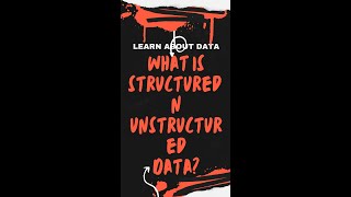 What is Structured and Unstructured Data?