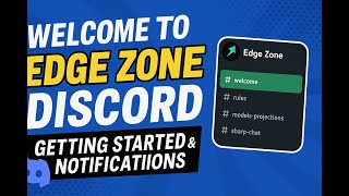 Getting Started in Edge Zone | Setup Guide for Discord Alerts