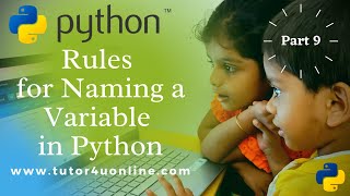 Rules for Naming a Variable in Python | Part 9 #python #pythonBasics #variableNaming  #tutor4uonline