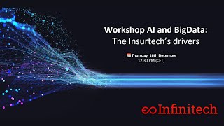 INFINITECH Workshop AI and BigData : The Insurtech’s drivers