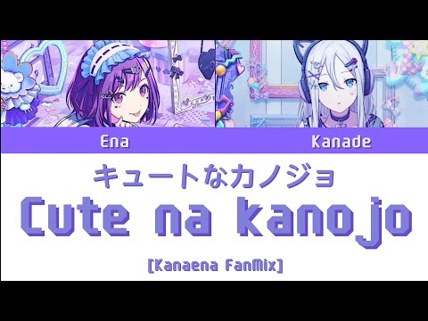 Cute na Kanojo (キュートなカノジョ) Kanaena FanMix