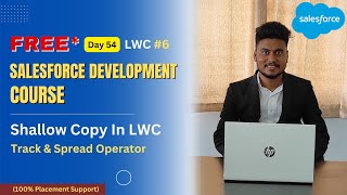 #6 LWC | Shallow Copy In LWC Using Track & Spread Operator | LWC Training | #lwc #salesforce