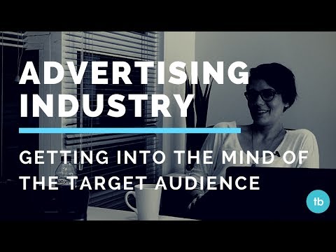 Advertising: getting into the mind of the audience