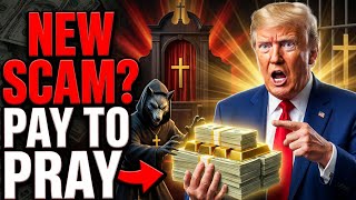 Trump’s Newest Scam: Pay to Play, Pray for Predators (LIVE)