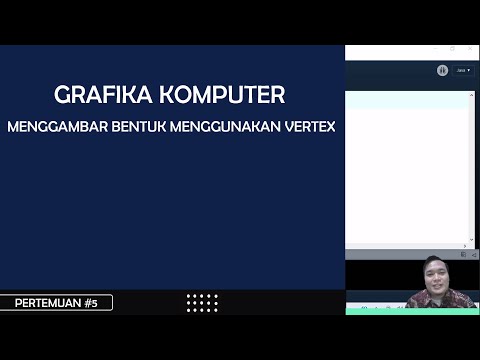 Pertemuan 5 - Menggambar Bentuk Menggunakan Vertex | Grafika Komputer