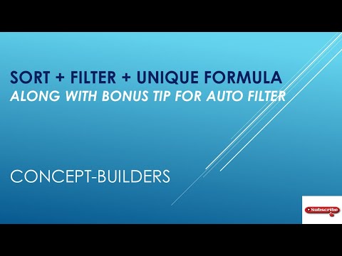 Sort + Filter + Unique function for Office 365 and Google sheets, become a excelguru