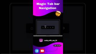 Magic Tab Bar ✨ HTML CSS JS