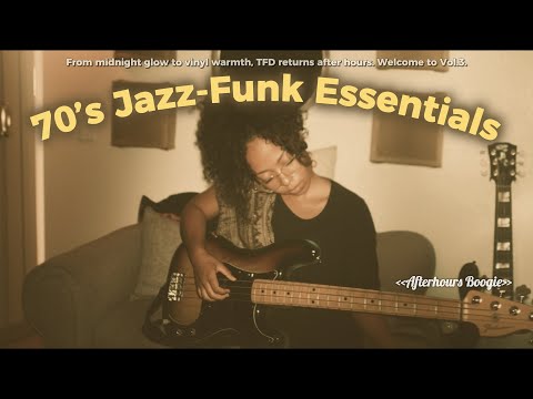 🎺 Slide Into the Groove | 70’s Jazz-Funk Essentials | [Afterhours Boogie] — TFD Vol.3