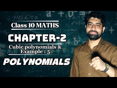 Class 10 Maths Chapter 2 - Polynomials |Cubic Polynomials & Example 5 | NCERT Solutions 2025-26 #fyp