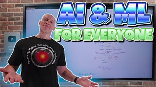 Artificial Intelligence (AI) and Machine Learning (ML) for Everyone!